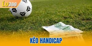 Kèo Handicap