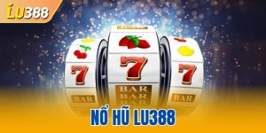 nổ hũ LU388